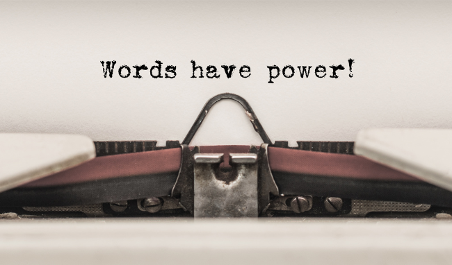 Words have power typed on paper from a typewriter